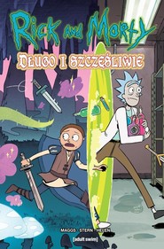 Rick Morty. Długo i szczęśliwie