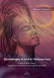 The philosophy of A?ivu by Naraya?a Guru