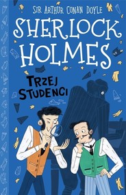 Klasyka dla dzieci Sherlock Holmes Tom 10 Trzej studenci
