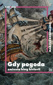 Gdy pogoda zmienia bieg historii