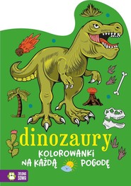 Kolorowanki na każdą pogodę Dinozaury