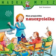 Mam przyjaciółkę nauczycielkę