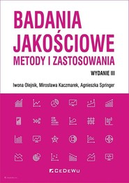 Badania jakościowe - metody i zastosowania (wyd. III)