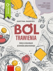 Ból trawienia.