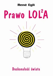 Prawo LOLA Doskonałość świata