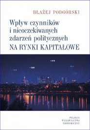 Wpływ czynników i nieoczekiwanych zdarzeń politycznych na rynki kapitałowe