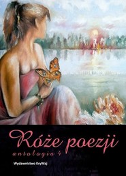 Róże poezji Antologia 4