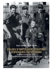 Polska w brytyjskiej strategii wspierania ruchu oporu