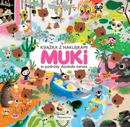 Muki w podróży dookoła świata Książka z naklejkami