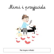 Mimi i Przyjaciele Na tropie miłości