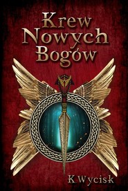 Krew Nowych Bogów Tom 1