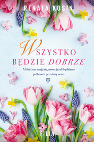 Wszystko będzie dobrze Wielkie Litery
