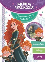 Merida Waleczna Zaczarowana kolekcja Disney