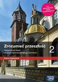 Zrozumieć przeszłość 2 Podręcznik Zakres rozszerzony Szkoła ponadpodstawowa