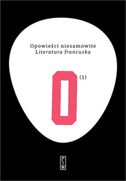 Opowieści niesamowite, t. 1: Literatura francuska