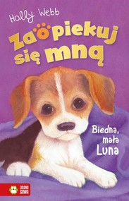 Zaopiekuj się mną Biedna, mała Luna