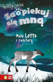 Zaopiekuj się mną Mała Lotta i renifery