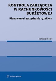 Kontrola zarządcza w rachunkowości budżetowej. Planowanie i zarządzanie ryzykiem (pdf)