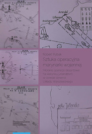 Sztuka operacyjna marynarki wojennej. Morskie operacje desantowe na kierunku jutlandzkim w okresie i