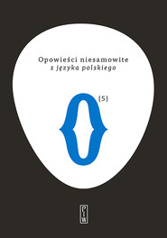 Opowieści niesamowite, t. 5: z języka polskiego