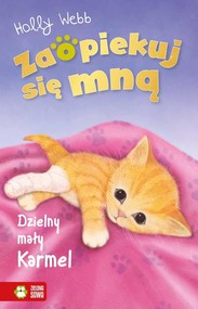 Zaopiekuj się mną Dzielny mały Karmel