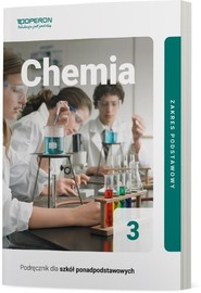 Chemia 3 Podręcznik Zakres podstawowy Szkoła ponadpodstawowa