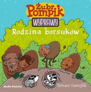 Żubr Pompik Wyprawy Tom 4 Rodzina borsuków