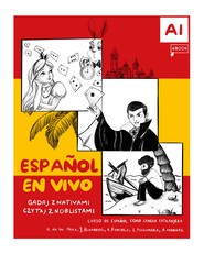 Español En Vivo. Gadaj Z Nativami Czytaj Z Noblistami. E-Podręcznik Do Hiszpańskiego A1