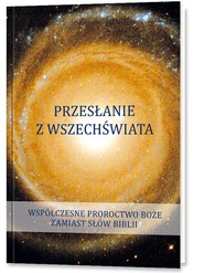 Przesłanie z Wszechświata Tom 1