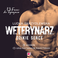 Weterynarz. Dzikie serce. Faceci do wynajęcia