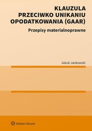 Klauzula przeciwko unikaniu opodatkowania (GAAR). Przepisy materialnoprawne (pdf)