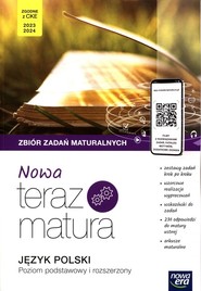 Nowa Teraz Matura 2023 Język polski Zbiór zadań maturalnych Poziom podstawowy i rozszerzony Szkoła ponadpodstawowa
