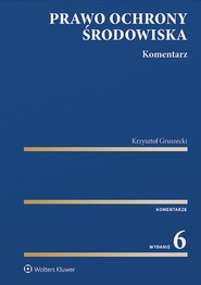 Prawo ochrony środowiska. Komentarz (pdf)