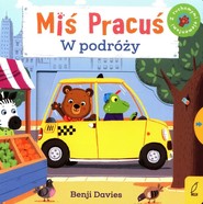 Miś Pracuś W podróży z ruchomymi elementami