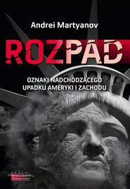 Rozpad Oznaki nadchodzącego upadku  Ameryki i Zachodu