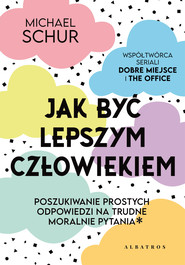 JAK BYĆ LEPSZYM CZŁOWIEKIEM