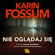 Nie oglądaj się część II