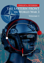 The Eastern Front In World War 3. Volume I