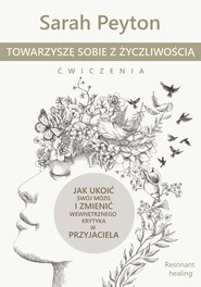 Towarzyszę sobie z życzliwością – ćwiczenia