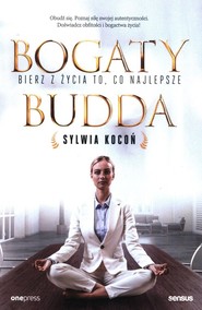 Bogaty Budda Bierz z życia to, co najlepsze
