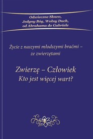 Zwierzę Człowiek Kto jest więcej wart