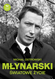 Młynarski Światowe życie