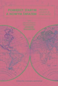 Pomiędzy Starym a Nowym Światem Historia migracje etniczność