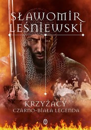 Krzyżacy Czarno-biała legenda