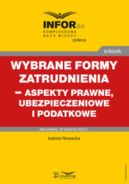 Wybrane formy zatrudnienia – aspekty prawne, ubezpieczeniowe i podatkowe