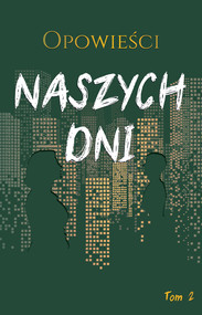 Opowieści naszych dni, tom 2