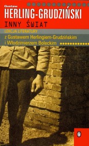 Inny świat. Lekcja literatury z Gustawem Herlingiem - Grudzińskim i Włodzimierzem Boleckim