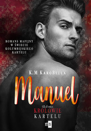 Manuel. Królowie kartelu #2