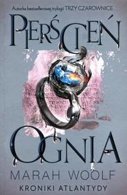 Kroniki Atlantydy Tom 2 Pierścień ognia