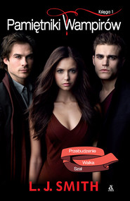 Pamiętniki wampirów Księga 1